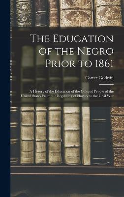 Education of the Negro Prior to 1861