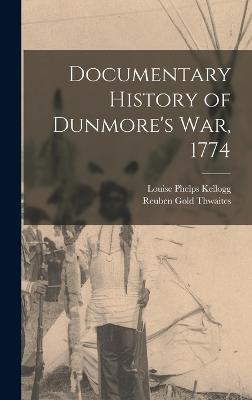 Documentary History of Dunmore's war, 1774