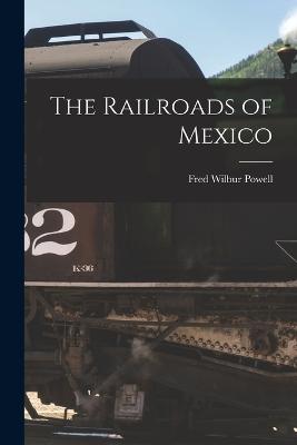 Railroads of Mexico