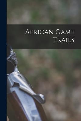 African Game Trails