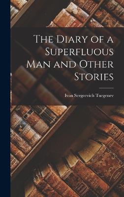 Diary of a Superfluous Man and Other Stories