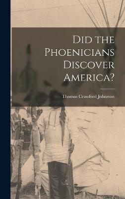 Did the Phoenicians Discover America?