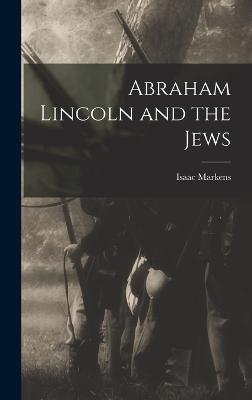 Abraham Lincoln and the Jews