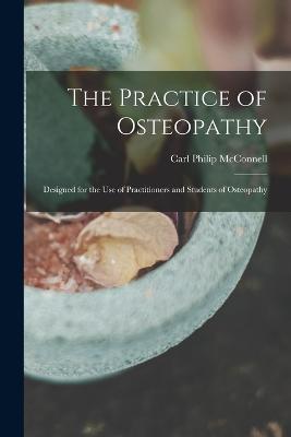 The Practice of Osteopathy