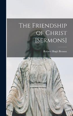 Friendship of Christ [Sermons]