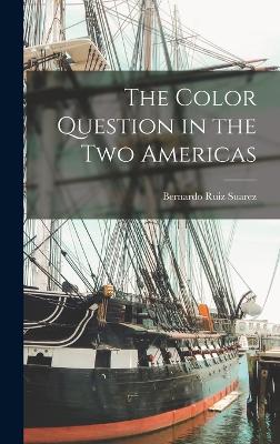 The Color Question in the Two Americas