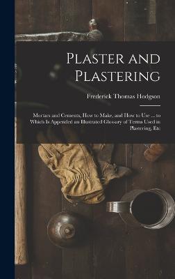 Plaster and Plastering