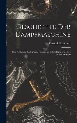 Geschichte Der Dampfmaschine