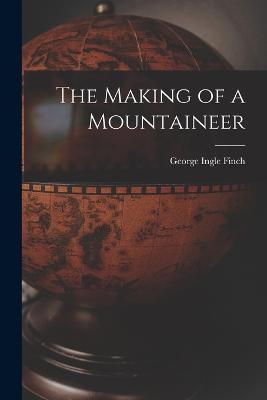 The Making of a Mountaineer