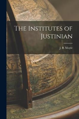 The Institutes of Justinian