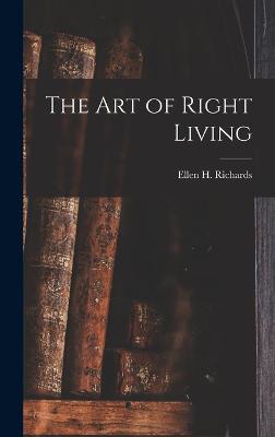 Art of Right Living