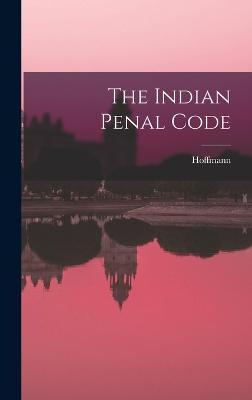 The Indian Penal Code