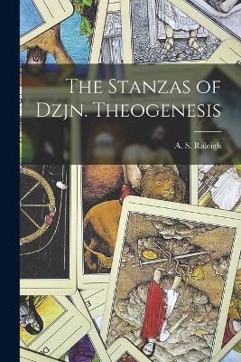 Stanzas of Dzjn. Theogenesis