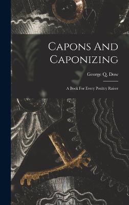 Capons And Caponizing