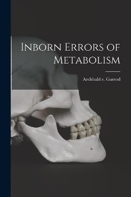 Inborn Errors of Metabolism