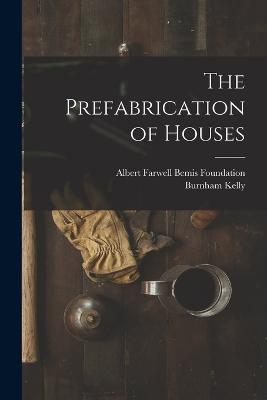 The Prefabrication of Houses