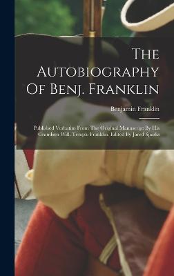 Autobiography Of Benj. Franklin