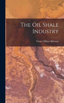 The Oil Shale Industry