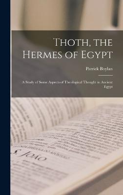 Thoth, the Hermes of Egypt