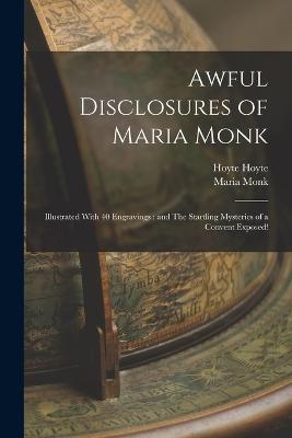 Awful Disclosures of Maria Monk