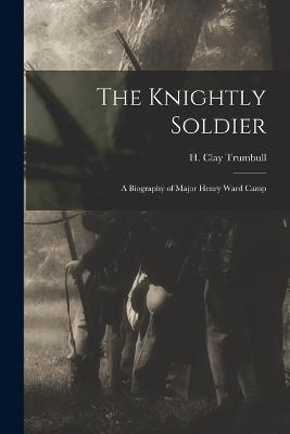 The Knightly Soldier