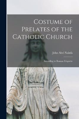 Costume of Prelates of the Catholic Church