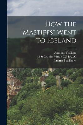 How the Mastiffs Went to Iceland