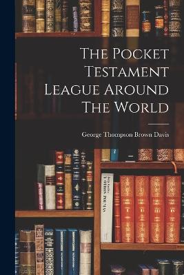 Pocket Testament League Around The World