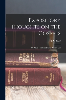 Expository Thoughts on the Gospels