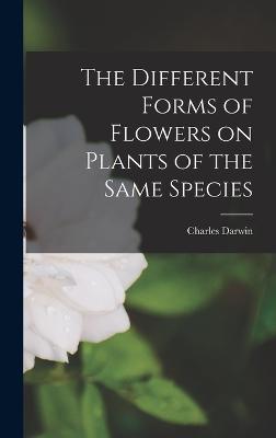 Different Forms of Flowers on Plants of the Same Species