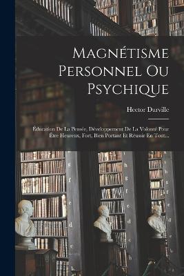 Magnetisme Personnel Ou Psychique