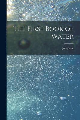 First Book of Water