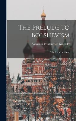 The Prelude to Bolshevism