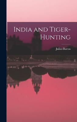 India and Tiger-Hunting