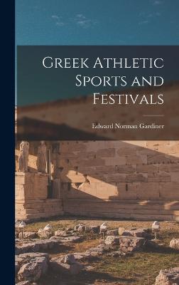 Greek Athletic Sports and Festivals