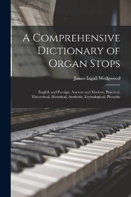 A Comprehensive Dictionary of Organ Stops