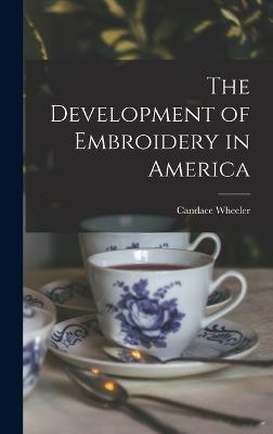 Development of Embroidery in America