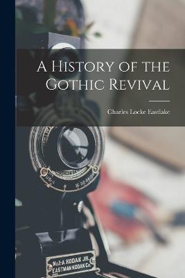 History of the Gothic Revival