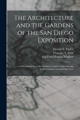 The Architecture and the Gardens of the San Diego Exposition