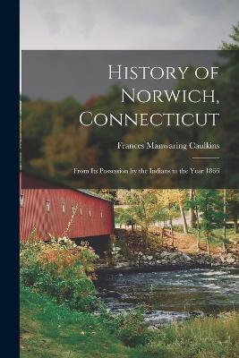 History of Norwich, Connecticut