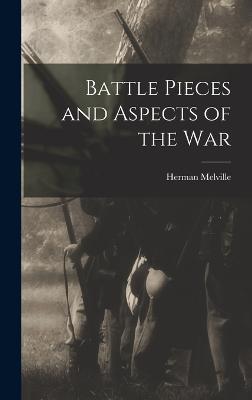 Battle Pieces and Aspects of the War