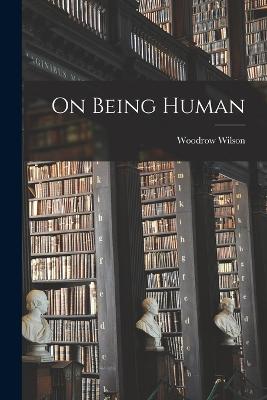 On Being Human