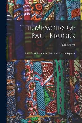 Memoirs of Paul Kruger