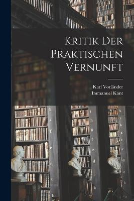 Kritik der praktischen Vernunft