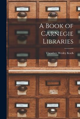 Book of Carnegie Libraries