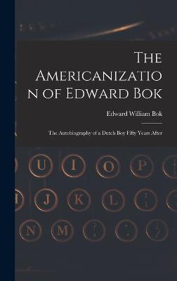 Americanization of Edward Bok