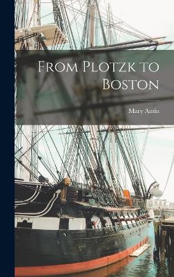 From Plotzk to Boston