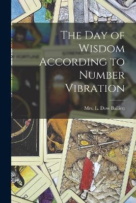 Day of Wisdom According to Number Vibration