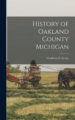 History of Oakland County Michigan