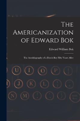 The Americanization of Edward Bok